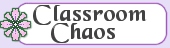 Classroom Chaos